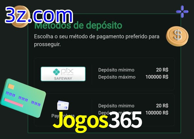O cassino Jogos365 oferece uma grande variedade de métodos de pagamento